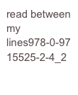 read between my lines978-0-9715525-2-4_2